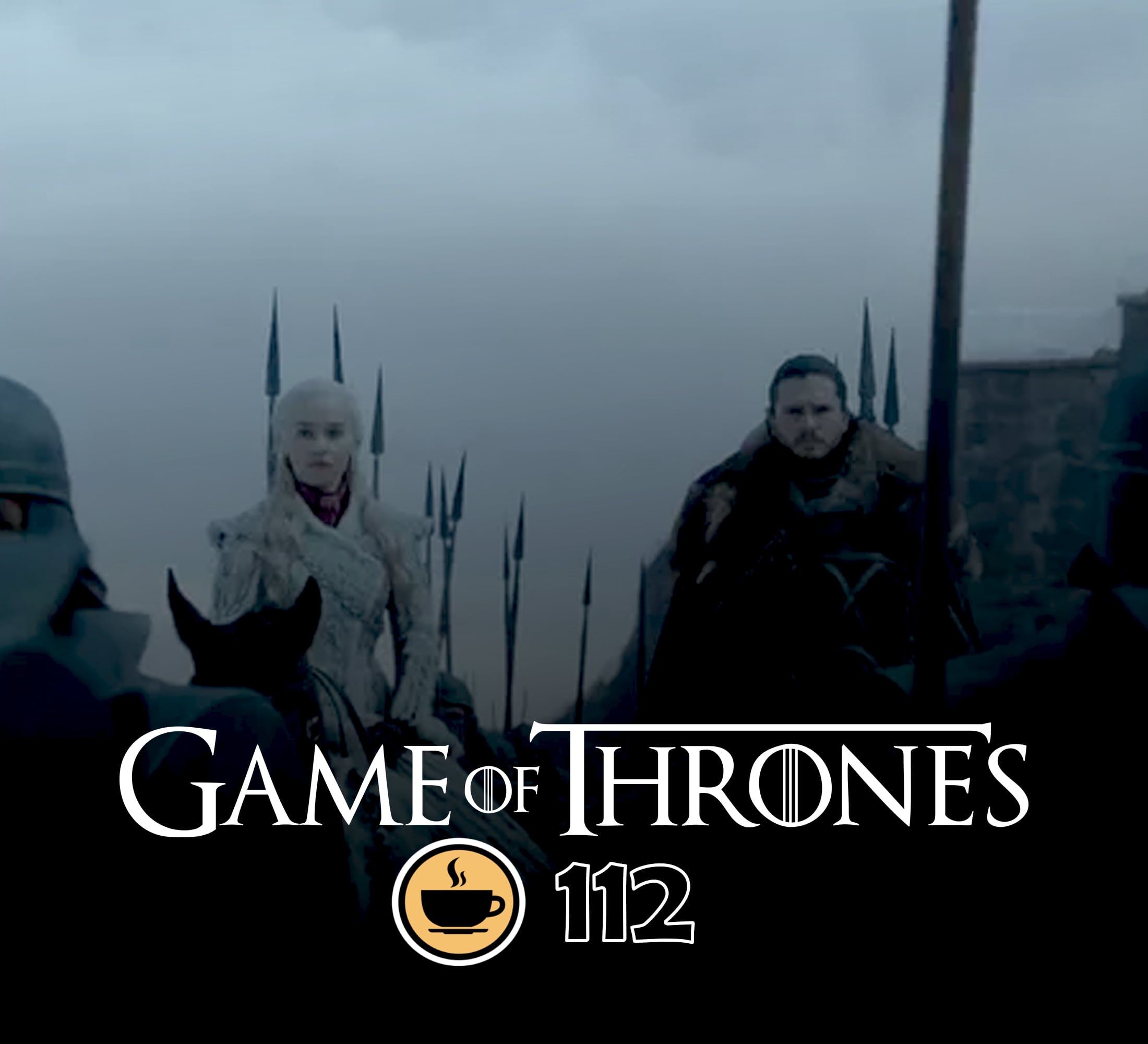 Cappuccino Cast #112 - O Final de Game of Thrones
