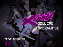 Expresso do Dia #043 - X-Force: A Solução Apocalipse