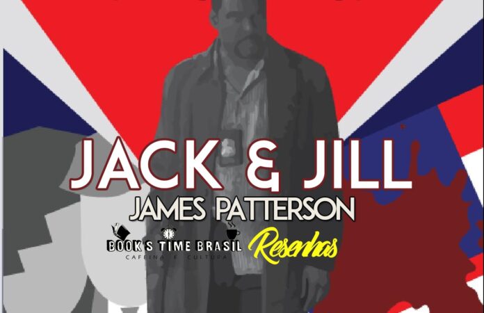 Resenha - Jack & Jill, James Patterson