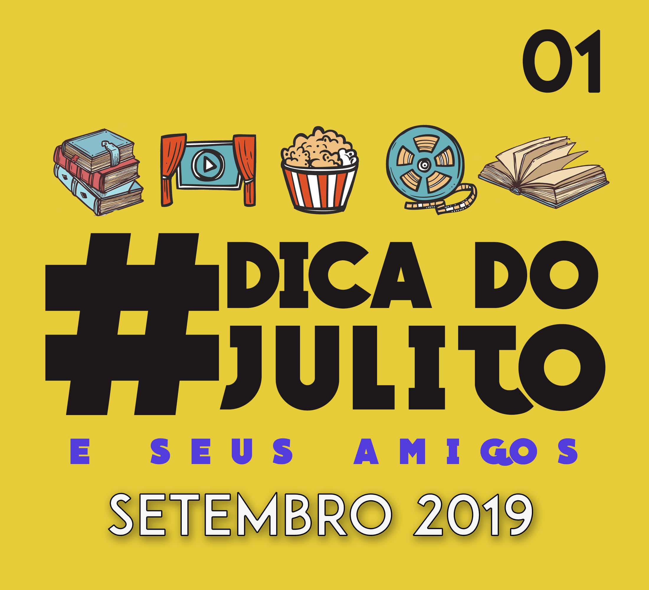 #DicaDoJulito e Seus Amigos 01