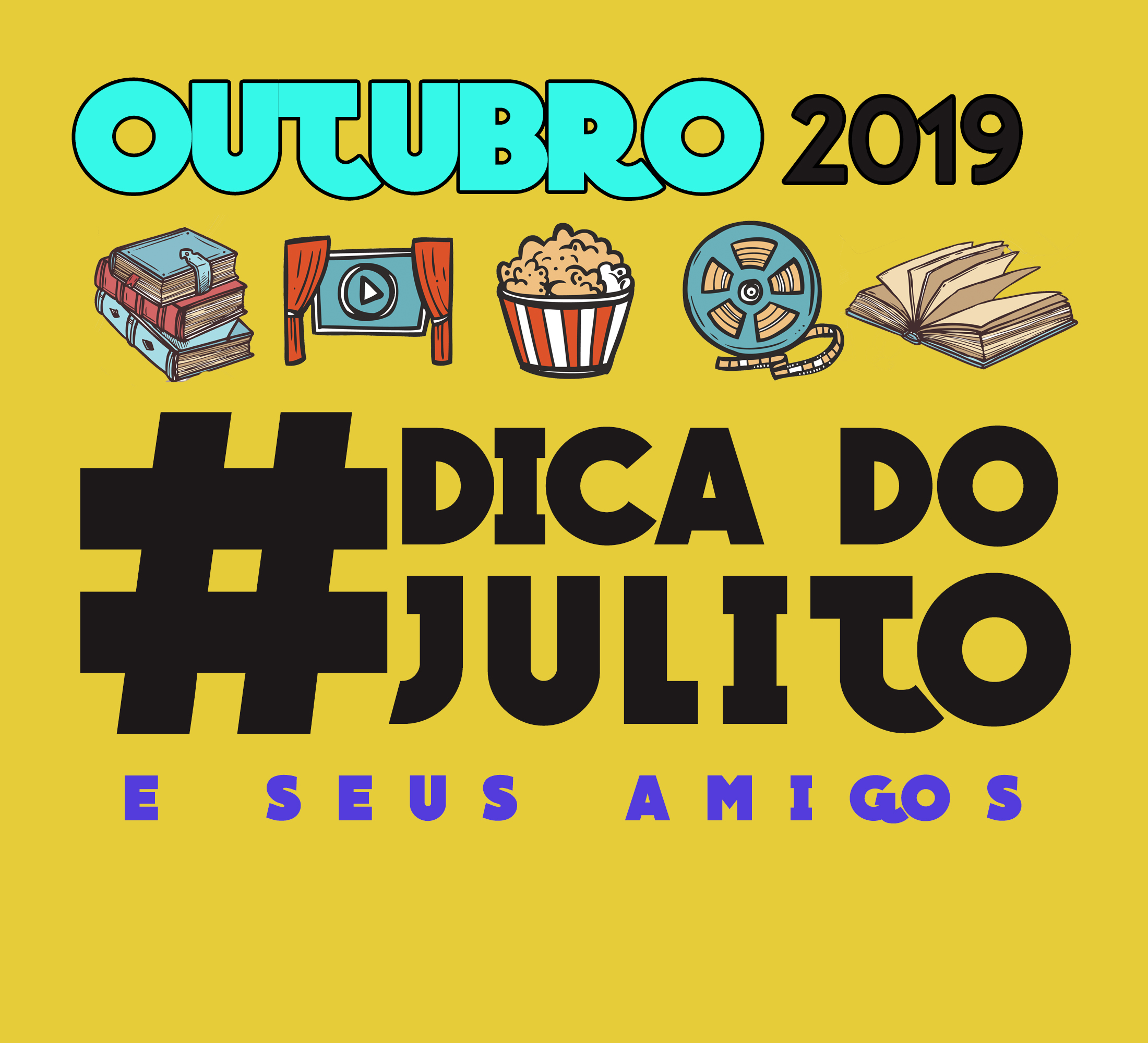 #DicaDoJulito e Seus Amigos 02