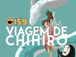 Cappuccino Cast #159 - A Viagem de Chihiro