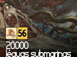 Expresso do Dia #056 - 20.000 Léguas Submarinas