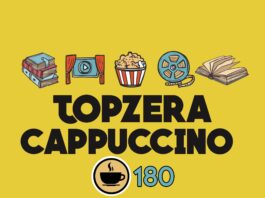 Cappuccino Cast #180 - Topzera 2020 (teve?)