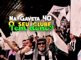 Na Gaveta 40 - O seu clube tem dono?
