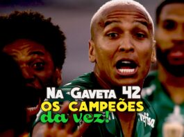 Na Gaveta 42 - Verdão e Galo: Os Campeões da Vez!